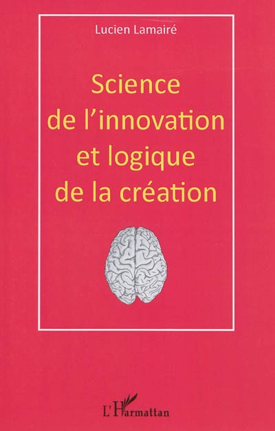 Science de l'innovation et logique de la création