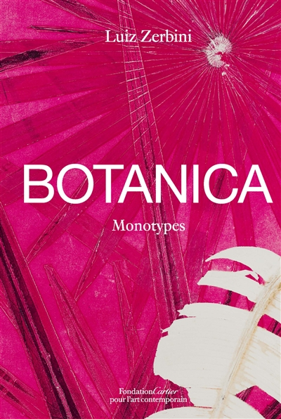 Botanica : monotypes, 2016-2020