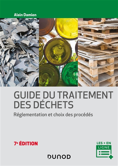 Guide du traitement des déchets : réglementation et choix des procédés