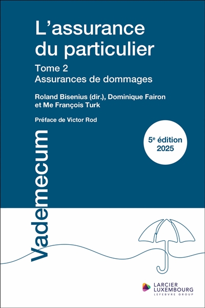 L'assurance du particulier. Vol. 2. Assurances de dommages 2025