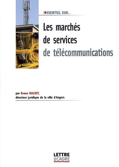 Les marchés de services de télécommunications