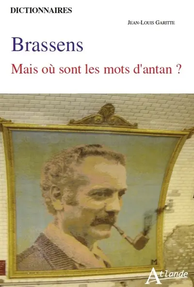 Brassens : mais où sont les mots d'antan ?