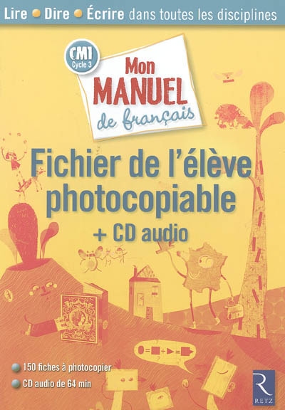 Mon manuel de français, CM1 cycle 3 : fichier de l'élève photocopiable