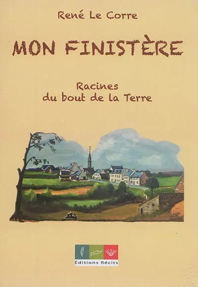 Mon Finistère : racines du bout de la Terre