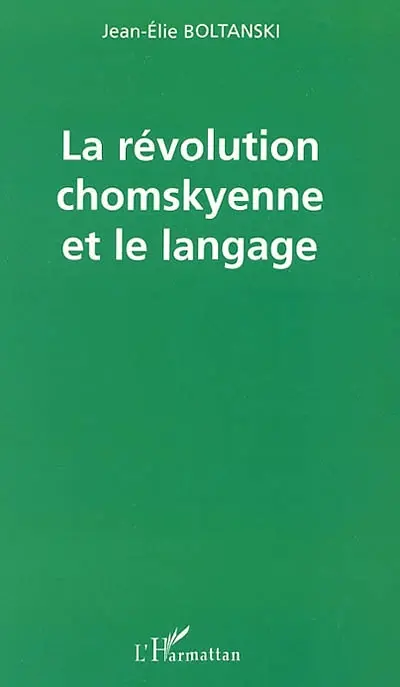 La révolution chomskyenne et le langage