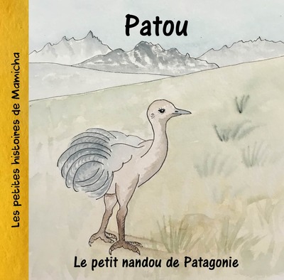 Patou : le petit nandou de Patagonie