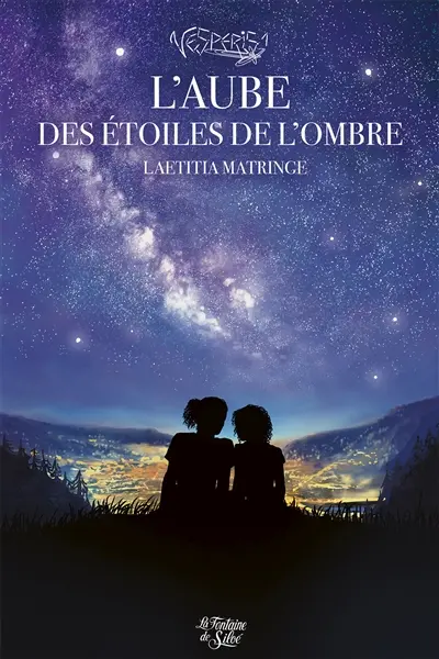 L'aube des étoiles de l'ombre