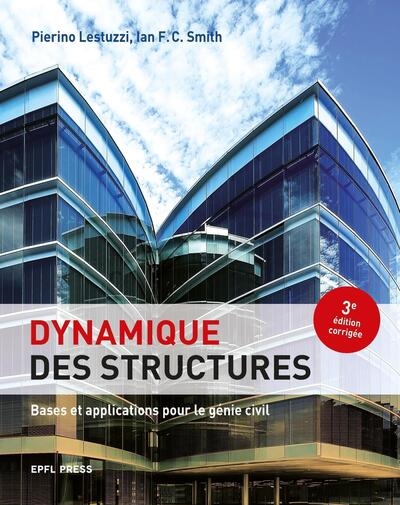 Dynamique des structures : bases et applications pour le génie civil