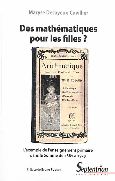 Des mathématiques pour les filles ? : l'exemple de l'enseignement primaire de la Somme de 1881 à 1923