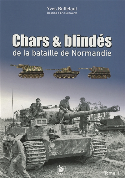chars & blindés de la bataille de normandie. vol. 2