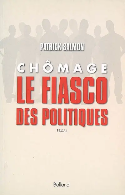 Chômage : le fiasco des politiques