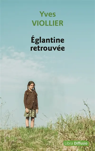 Eglantine retrouvée
