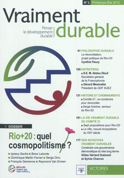 Vraiment durable : penser le développement durable, n° 2. Rio + 20 : quel cosmopolitisme ?