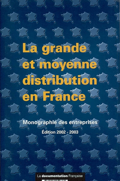 La grande et moyenne distribution en France