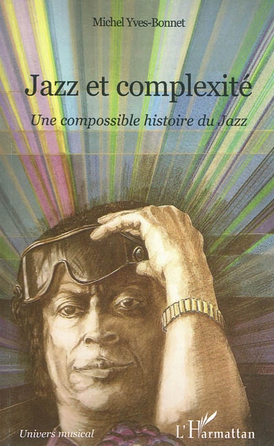 Jazz et complexité : une compossible histoire du jazz