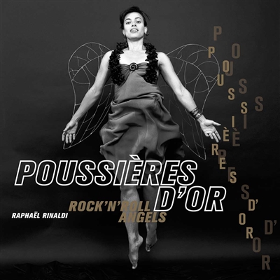 Poussières d'or : rock'n'roll angels