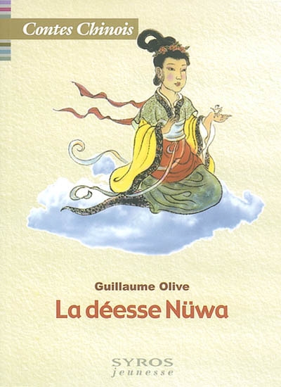 La déesse Nüwa : contes chinois