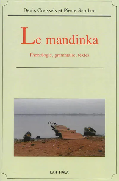 Le mandinka : phonologie, grammaire, textes