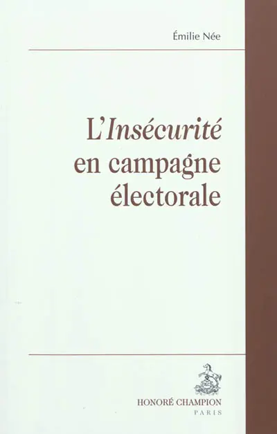 L'insécurité en campagne électorale