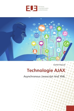 Technologie AJAX : Asynchronous Javascript And XML