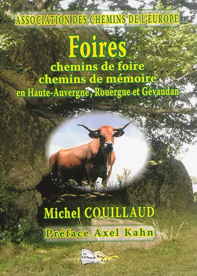 Foires : chemins de foire, chemins de mémoire en Haute-Auvergne, Rouergue et Gévaudan