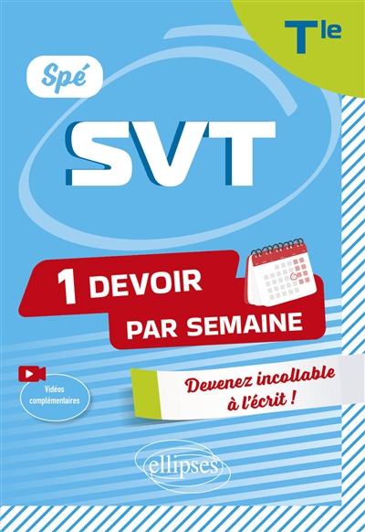 Spé SVT terminale : 1 devoir par semaine : devenir incollable à l'écrit