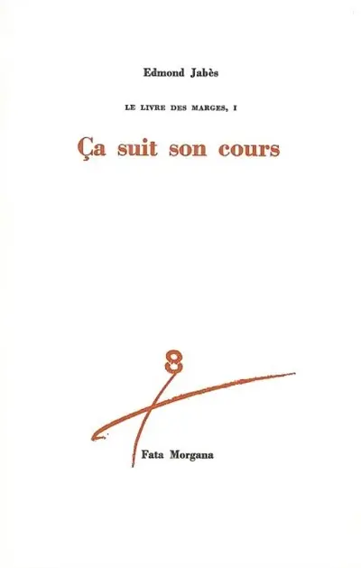 Le Livre des marges. Vol. 1. Ca suit son cours