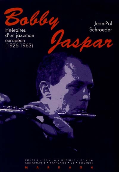Bobby Jaspar, jazzman européen : 1926-1963