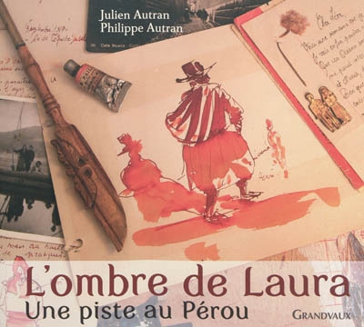 L'ombre de Laura : une piste au Pérou
