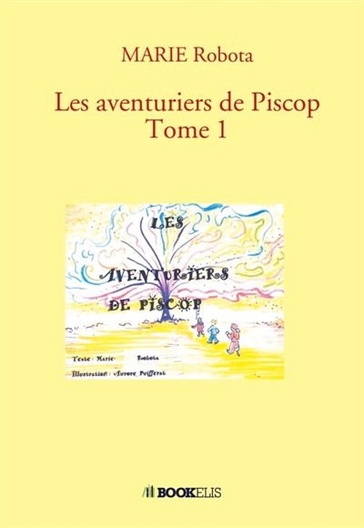 Les aventuriers de Piscop...