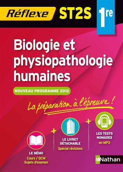 Biologie et physiopathologie humaines, 1re ST2S : nouveau programme 2012 : la préparation à l'épreuve !