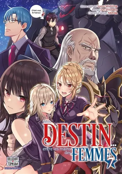 Mon destin... entre les mains des femmes. Vol. 7