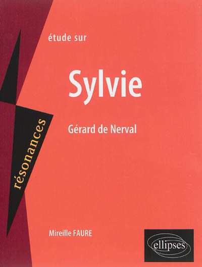 Etude sur Nerval : Sylvie