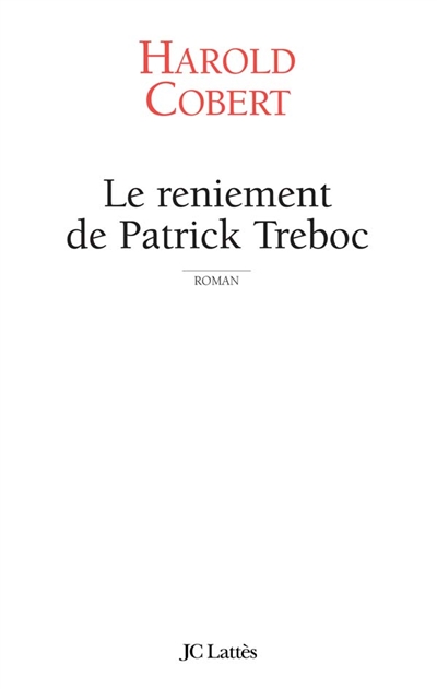 Le reniement de Patrick Treboc