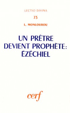 Un prêtre devient prophète, Ezéchiel