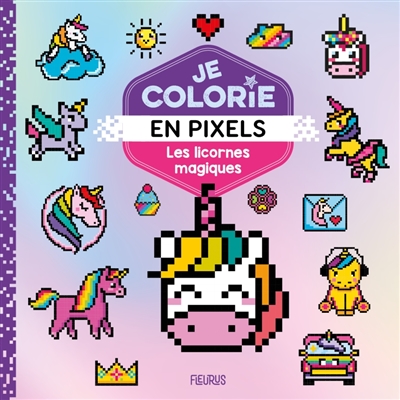 Licornes : je colorie en pixels