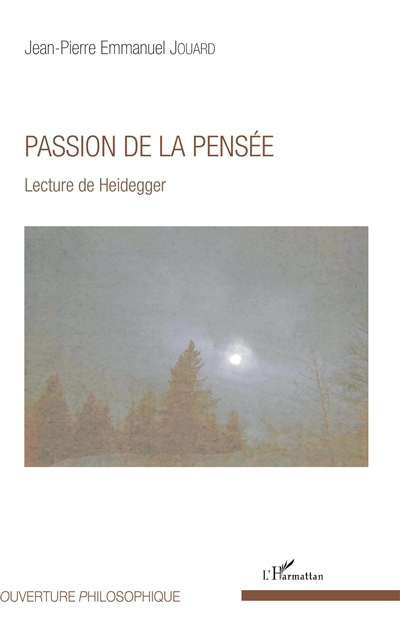Passion de la pensée : lecture de Heidegger