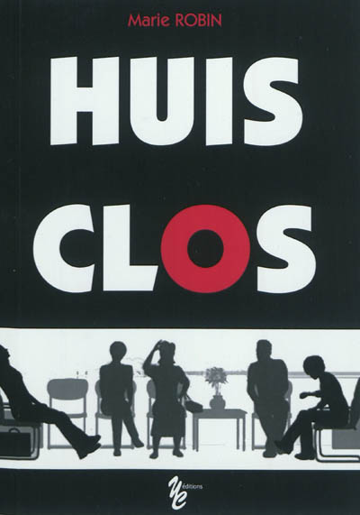 Huis clos : étude sociologique très sérieuse, du seul point de vue de l'auteur...