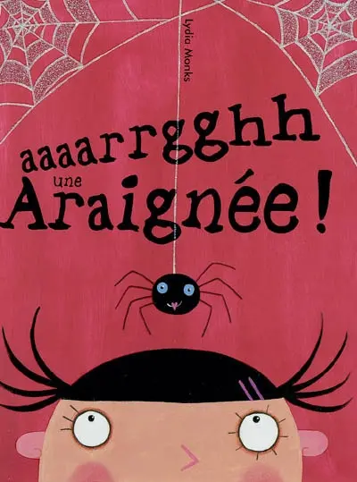 Aaaarrgghh une araignée !