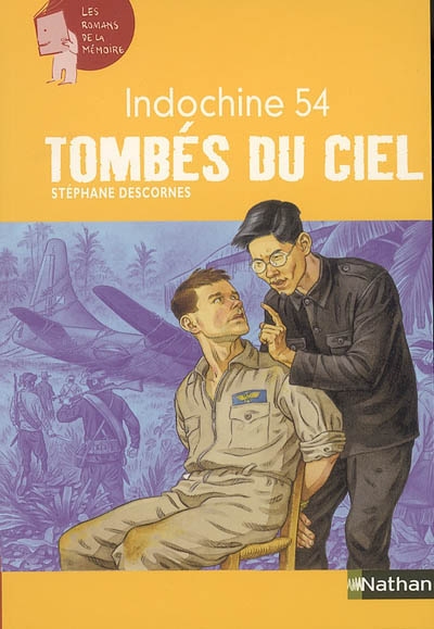 Tombés du ciel : Indochine, 54