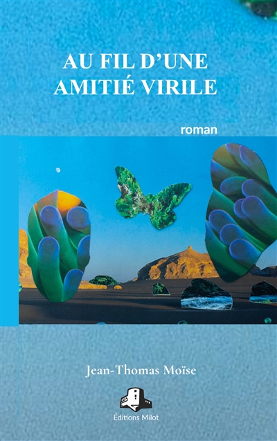 Au fil d'une amitié virile