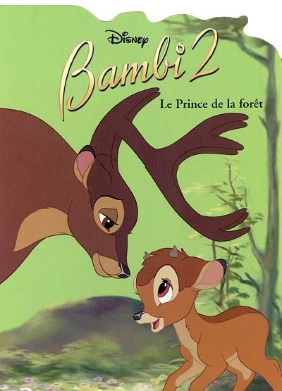 Le prince de la forêt - Bambi 2