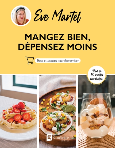 Mangez bien, dépensez moins : trucs et astuces pour économiser