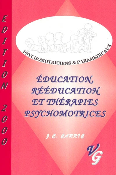 Education, rééducation et thérapies psychomotrices