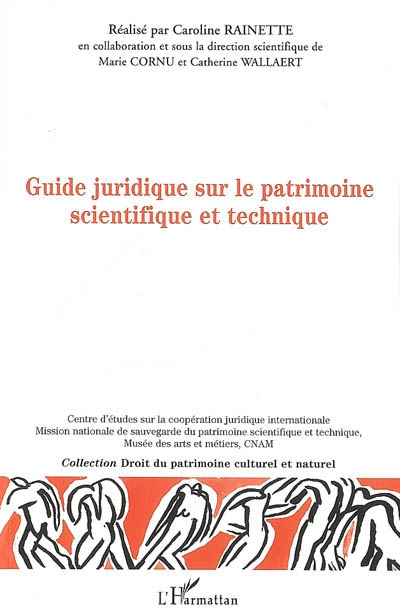 Guide juridique à l'usage des professionnels du patrimoine scientifique et technique