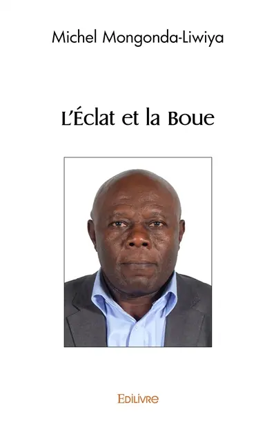 L'éclat et la boue