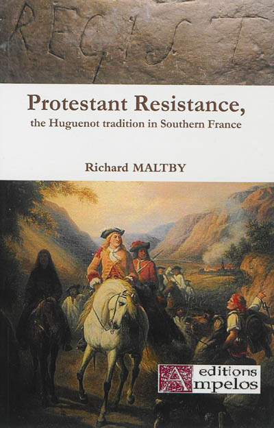 Protestant resistance in Southern France : 1545-1945