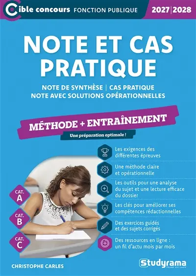 Note et cas pratique : note de synthèse, cas pratique, note avec solutions opérationnelles : méthode + entraînement, cat. A, cat. B, cat. C, 2027-2028 Note et cas pratique : note de synthèse, cas pratique, note avec solutions opérationnelles : méthode + entraînement, cat. A, cat. B, cat. C, 2027-2028