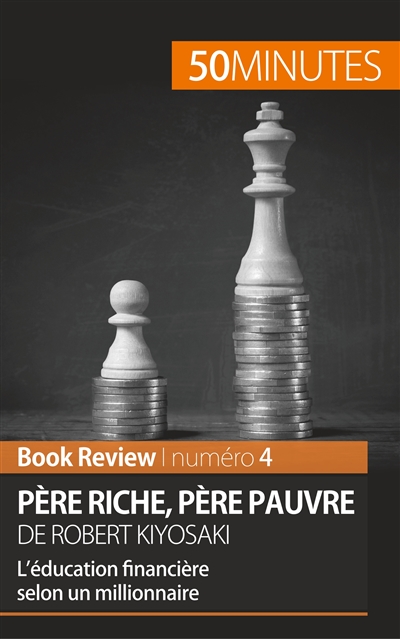 Père riche, père pauvre de...