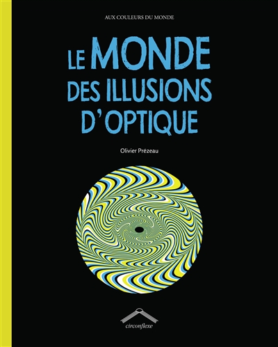 Le monde des illusions d'optique